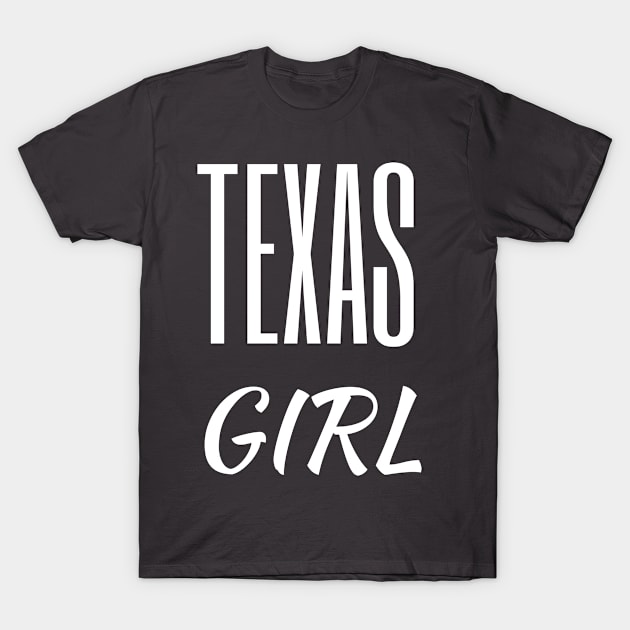 Texas girl T-Shirt by ABCSHOPDESIGN